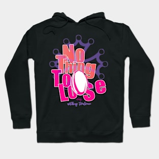 Nothing toulouse (to lose) Hoodie